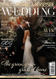Your Cheshire and Merseyside Wedding magazine, Issue 64