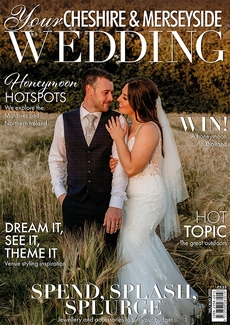 Issue 70 of Your Cheshire & Merseyside Wedding magazine