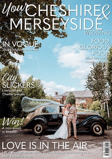 Your Cheshire and Merseyside Wedding magazine, Issue 72