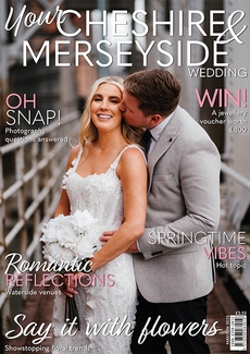Your Cheshire and Merseyside Wedding magazine, Issue 81