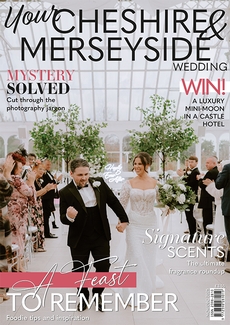 Issue 84 of Your Cheshire and Merseyside Wedding magazine